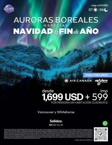 AURORAS BOREALES ESPECIAL NAVIDAD Y FIN DE AÑO CANADÁ